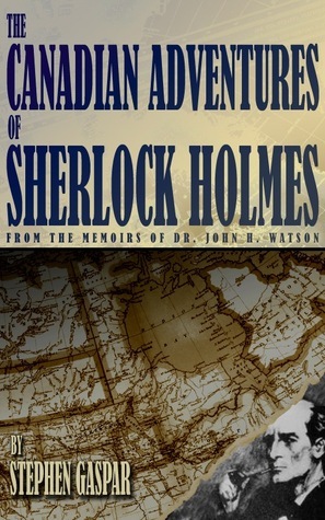 The Canadian Adventures of Sherlock Holmes book cover