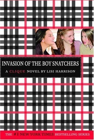 Invasion of the Boy Snatchers (The Clique, #4)