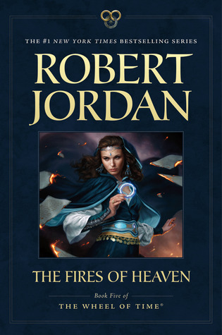 The Fires of Heaven (The Wheel of Time, #5)