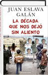 La década que nos dejó sin aliento book cover