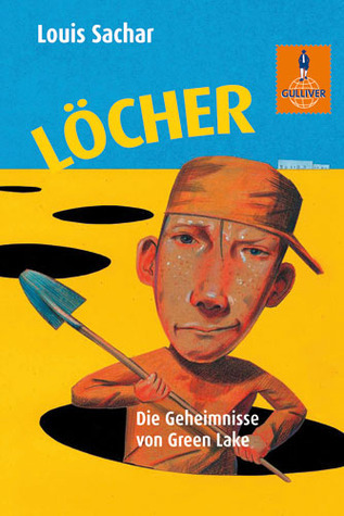 Löcher. Die Geheimnisse von Green Lake