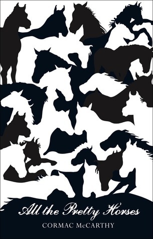 All the Pretty Horses (The Border Trilogy, #1)