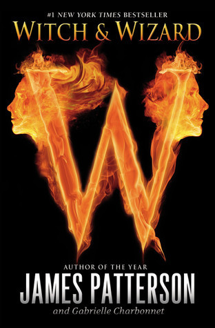 Witch & Wizard (Witch & Wizard, #1)