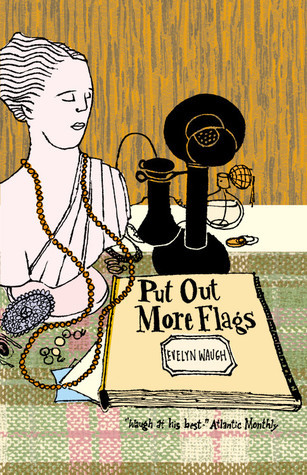 Put Out More Flags book cover