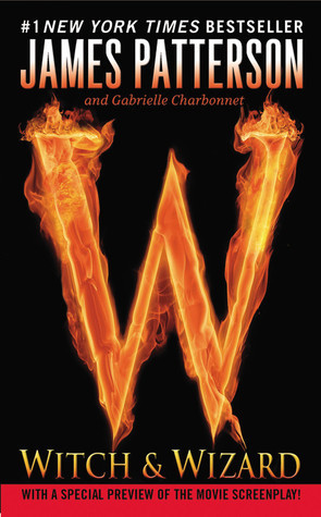 Witch & Wizard (Witch & Wizard, #1)