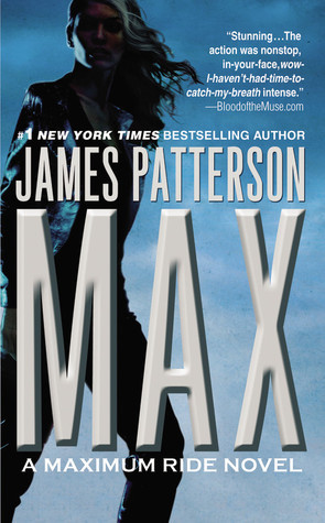 Max (Maximum Ride, #5)