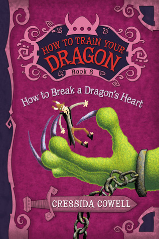 How to Break a Dragon's Heart (Hiccup Horrendous Haddock III #8)