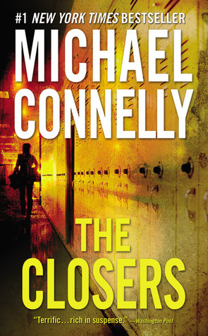 The Closers (Harry Bosch, #11; Harry Bosch Universe, #15)