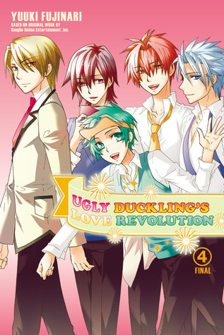 Ugly Duckling's Love Revolution, Vol. 4 (Volume 4) by Yuuki Fujinari