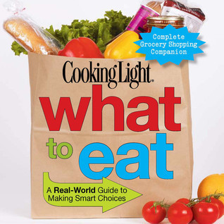 Cooking Light What to Eat book cover