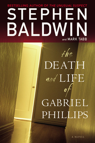 The Death and Life of Gabriel Phillips book cover