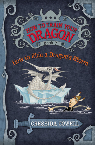 How to Ride A Dragon's Storm (How to Train Your Dragon, #7)