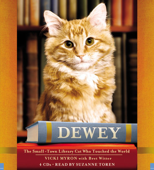 Dewey: The Small-Town Library Cat Who Touched the World