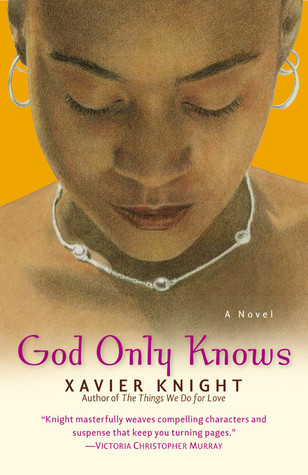 God Only Knows by Xavier Knight | Goodreads