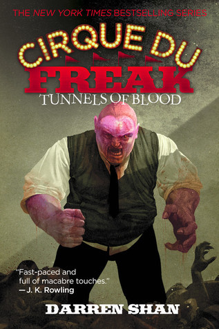 Tunnels of Blood (Cirque Du Freak, #3)