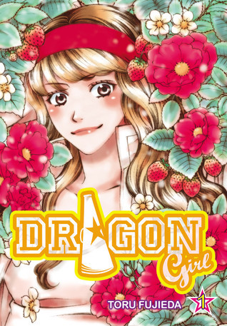 Dragon Girl, Vol. 1 (Dragon Girl, 1)