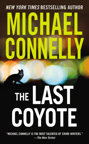 The Last Coyote (Harry Bosch, #4; Harry Bosch Universe, #4)