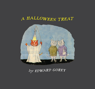 A Halloween Treat & Edward Gorey’s Ghosts book cover