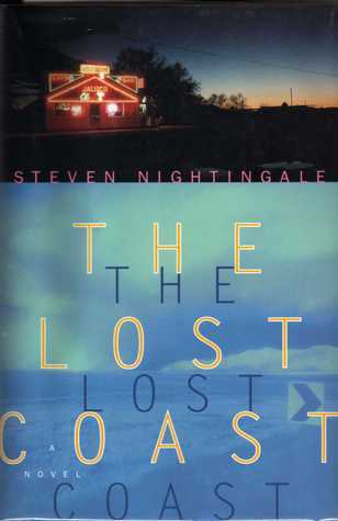 The Lost Coast by Steven Nightingale | Goodreads