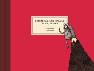 You're All Just Jealous of My Jetpack book cover