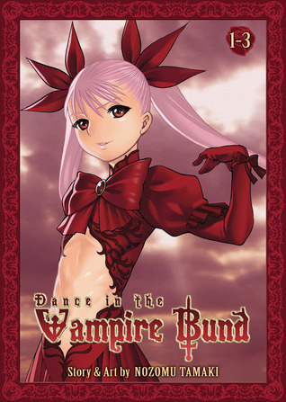 Dance in the Vampire Bund Omnibus 1 (Volumes 1 - 3) book cover