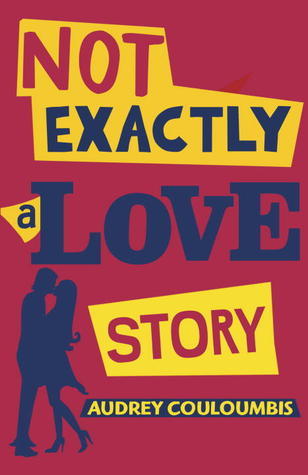 Cover of Not Exactly a Love Story