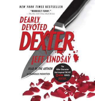 Dearly Devoted Dexter (Dexter, #2)