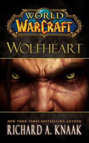 Wolfheart (World of Warcraft #10)