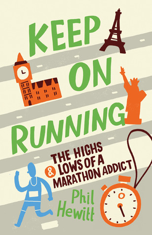 Keep on Running: The Highs and Lows of a Marathon Addict