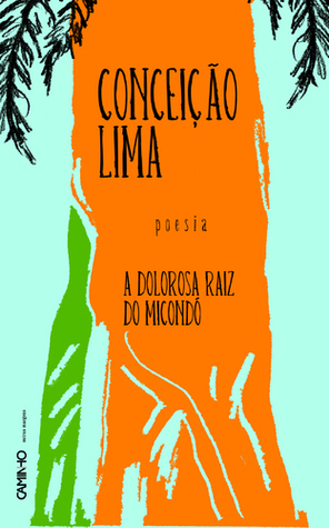 A Dolorosa Raiz do Micondó
