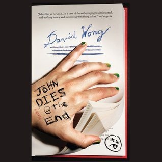 John Dies at the End (John Dies at the End, #1)