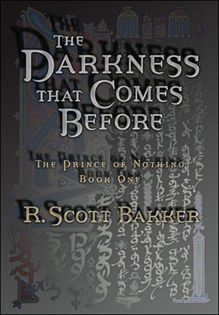 The Darkness that Comes Before (The Prince of Nothing, #1)