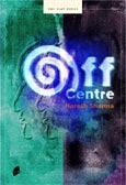 Off centre (One play series)