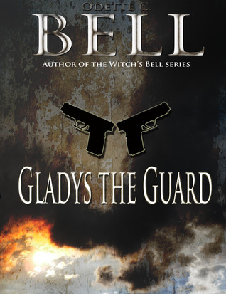 Gladys the Guard by Odette C. Bell | Goodreads