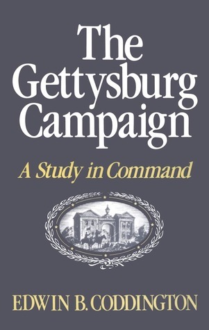 The Gettysburg Campaign: A Study in Command