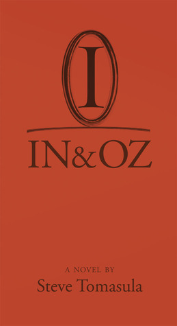IN & OZ: A Novel