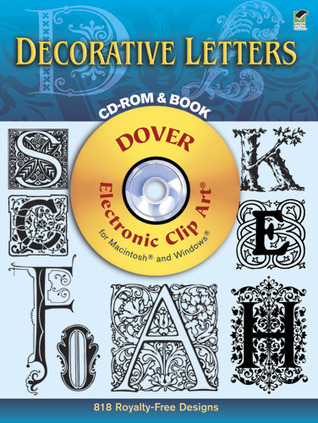 Decorative Letters CD-ROM and Book by Dover Publications Inc. | Goodreads