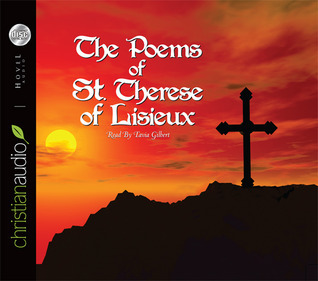 Poems of St Therese of Lisieux by Thérèse of Lisieux | Goodreads