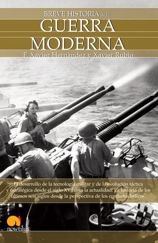 Breve Historia de la Guerra Moderna