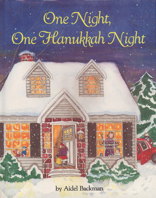 One Night, One Hanukkah Night by Aidel Backman | Goodreads