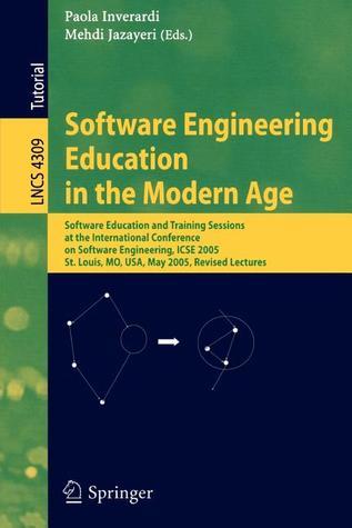 Software Engineering Education in the Modern Age by Paola Inverardi ...