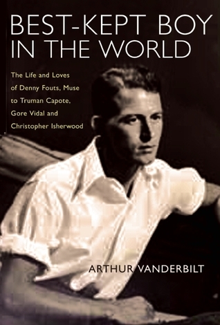 Best-Kept Boy in the World: The Life and Loves of Denny Fouts