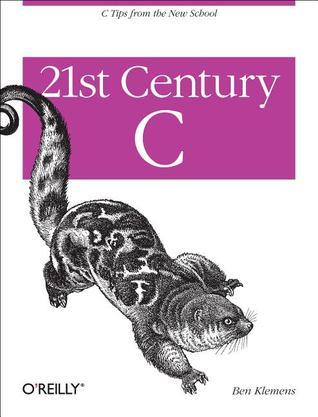 21st Century C: C Tips from the New School