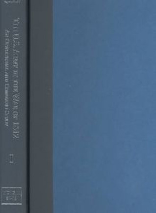 The U.S. Army in the War of 1812 : An Operational and Command Study by