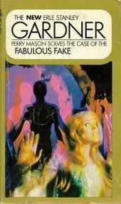 Case of the Fabulous Fake, The by Erle Stanley Gardner