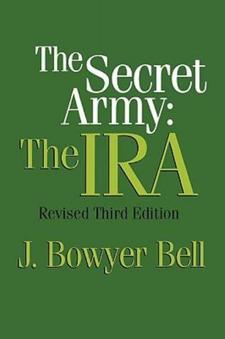 The Secret Army: The IRA
