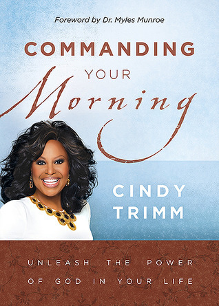 Commanding Your Morning: Unleash the Power of God in Your Life