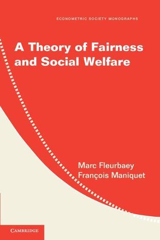 A Theory of Fairness and Social Welfare book cover