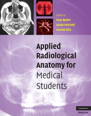 Applied Radiological Anatomy for Medical Students by Paul Butler ...