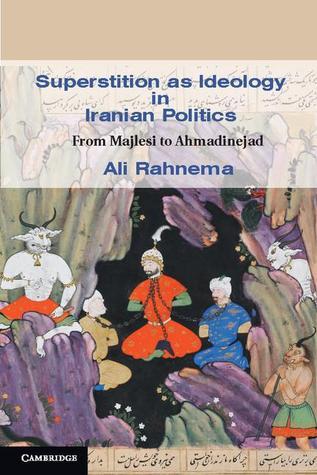 Superstition as Ideology in Iranian Politics book cover